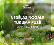 Nedēļas nogale Tukuma pusē