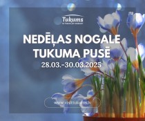Nedēļas nogale Tukuma pusē