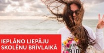 Ieplāno skolēnu brīvdienās Liepāju un baudi aizraujošu atpūtu ar visu ģimeni!