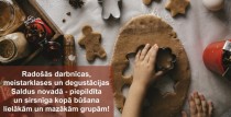 Svētku laika degustāciju un radošo darbnīcu piedāvājumi Saldus novadā