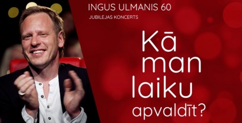 Ingus Ulmanim 60 – jubilejas koncerts “Kā man laiku apvaldīt”| Ventspils