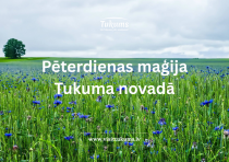 Pēterdienas maģija Tukuma novadā