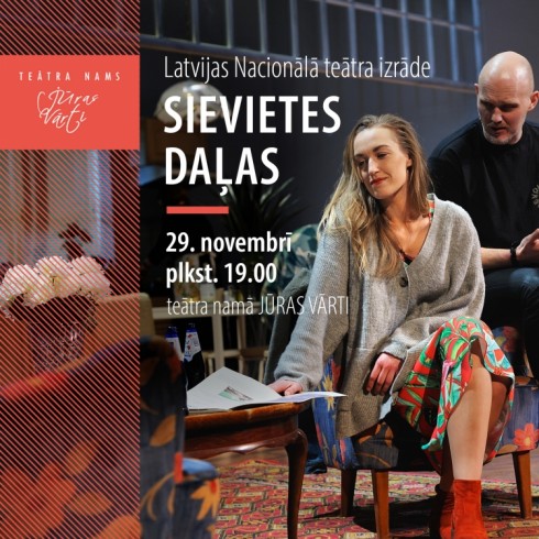 Ventspils | Teātra namā “Jūras vārti” būs skatāma Latvijas Nacionālā teātra izrāde “Sievietes daļas”