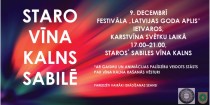 Staros Sabiles Vīna kalns  9. decembris Sabilē būs neaizmirstams notikums divu iemeslu dēļ - svinēsim ceturtos Karstvīna svētkus un Sabile kļūs par festivāla 
