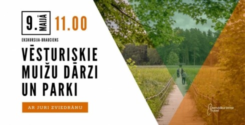 Ekskursija pa vēsturiskajiem muižu dārziem un parkiem